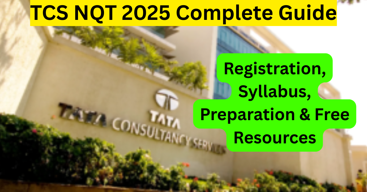 TCS NQT 2025 Complete Guide